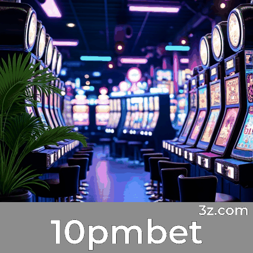 10pmbet: Experiência de Cassino Ao Vivo e Profissional